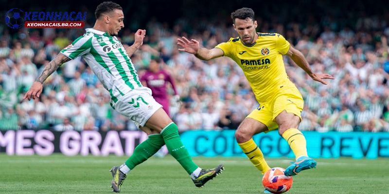 Nhận định Villarreal vs Real Betis Nhận định Villarreal vs Real Betis